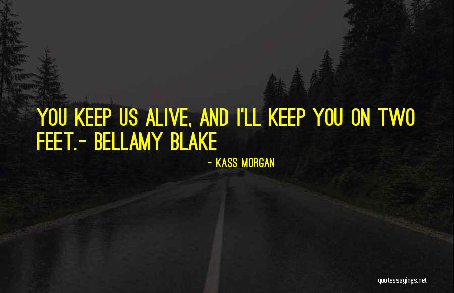 Best Clarke Griffin Quotes By Kass Morgan Best Clarke Griffin Quotes By Kass Morgan