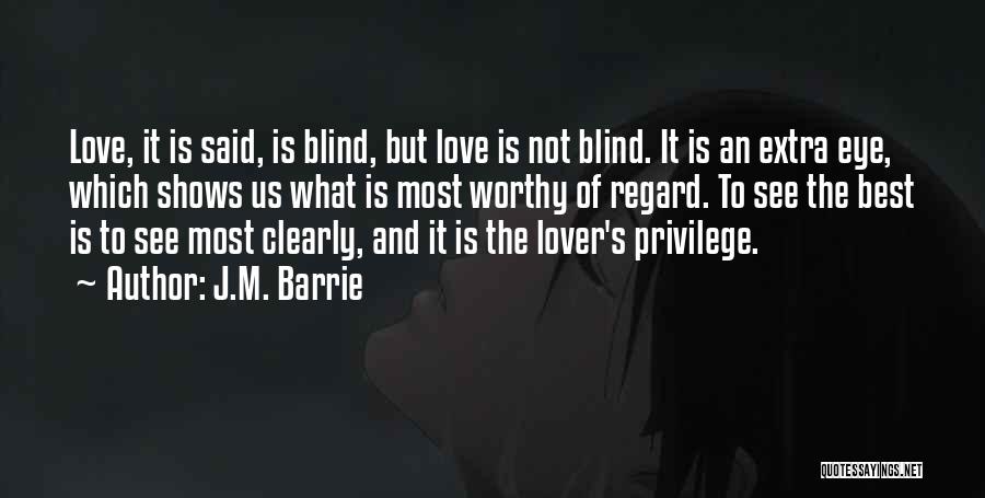 Best Classic Love Quotes By J.M. Barrie