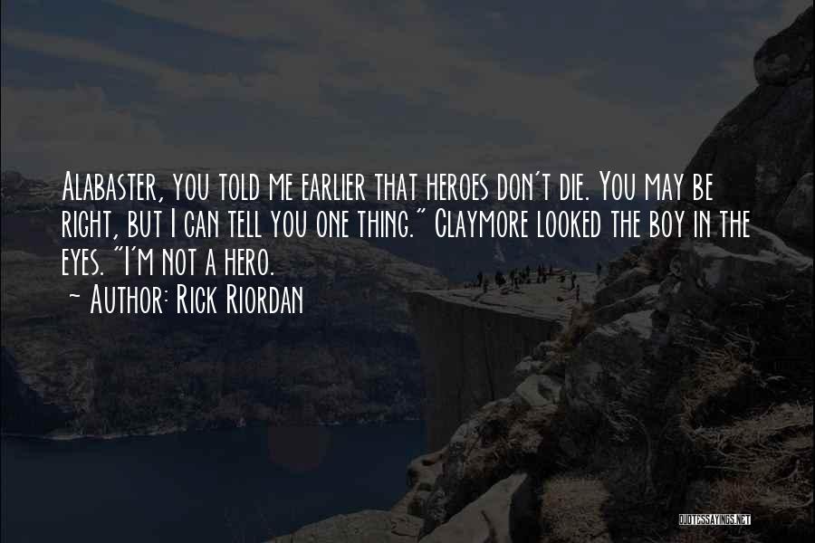 Best Claymore Quotes By Rick Riordan