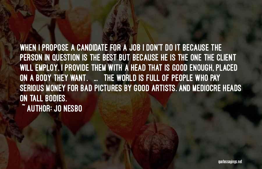 Best Client Quotes By Jo Nesbo