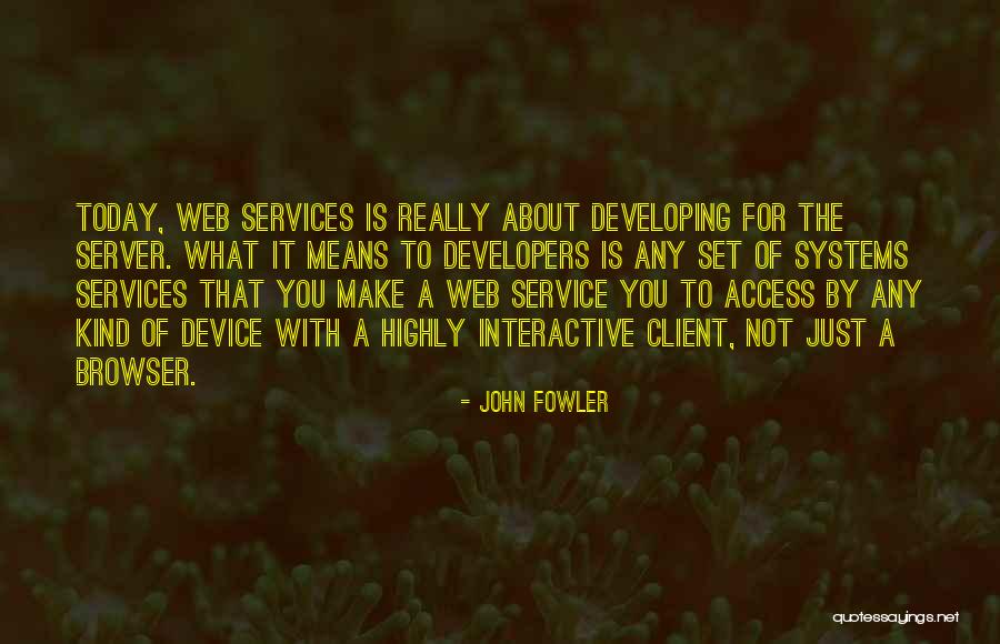 Best Client Service Quotes By John Fowler