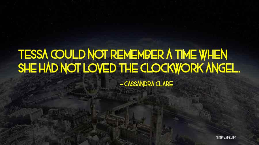 Best Clockwork Angel Quotes By Cassandra Clare