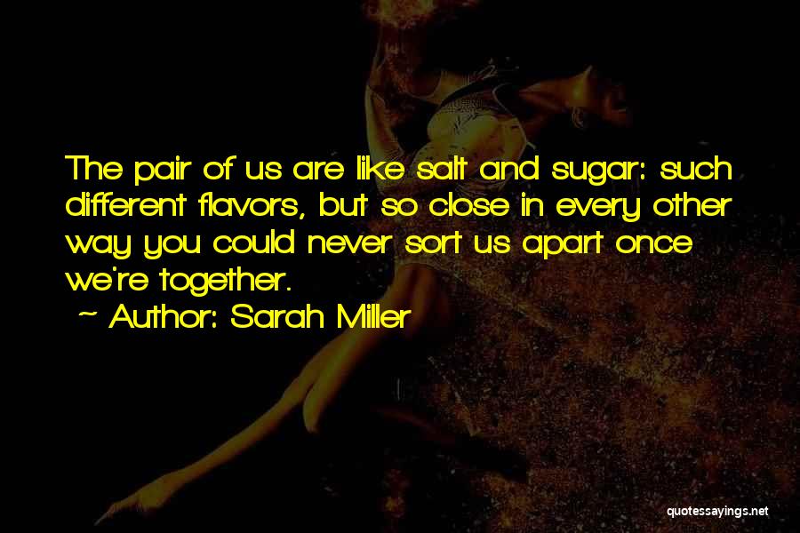 Best Close Friends Quotes By Sarah Miller