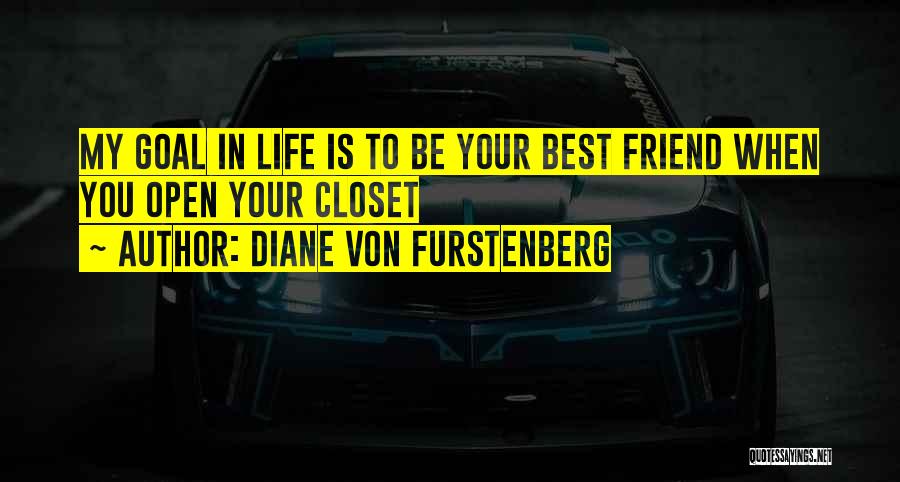 Best Closet Quotes By Diane Von Furstenberg