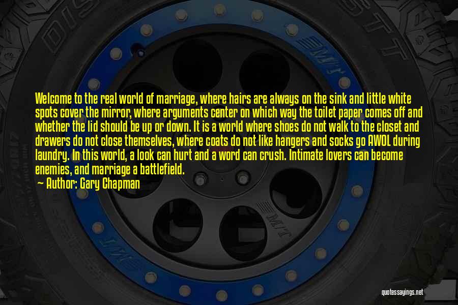 Best Closet Quotes By Gary Chapman