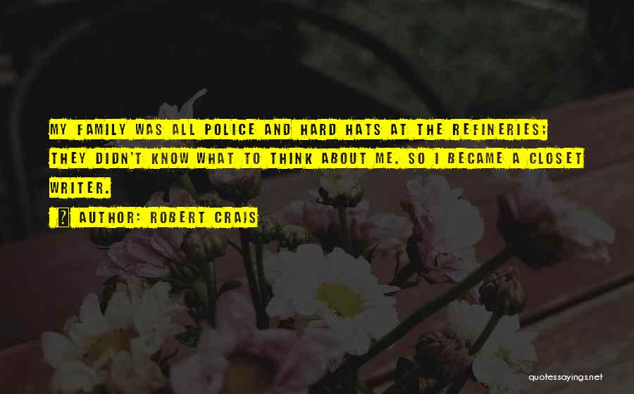 Best Closet Quotes By Robert Crais