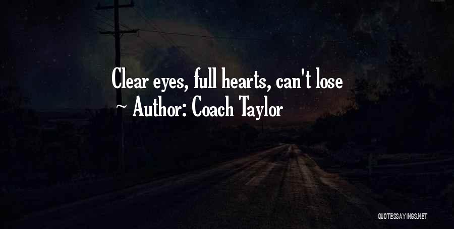 Best Coach Taylor Quotes By Coach Taylor