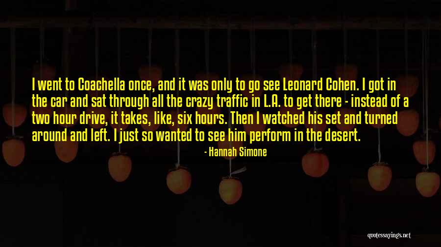 Best Coachella Quotes By Hannah Simone Best Coachella Quotes By Hannah Simone