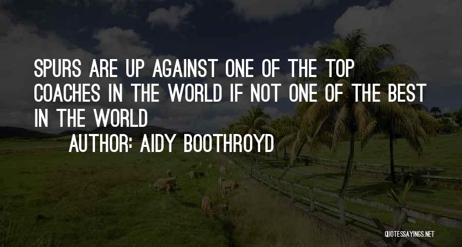 Best Coaches Quotes By Aidy Boothroyd