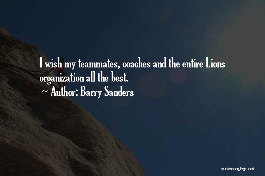 Best Coaches Quotes By Barry Sanders