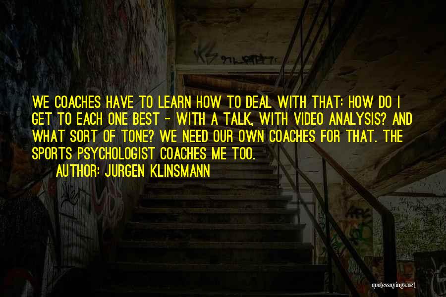 Best Coaches Quotes By Jurgen Klinsmann