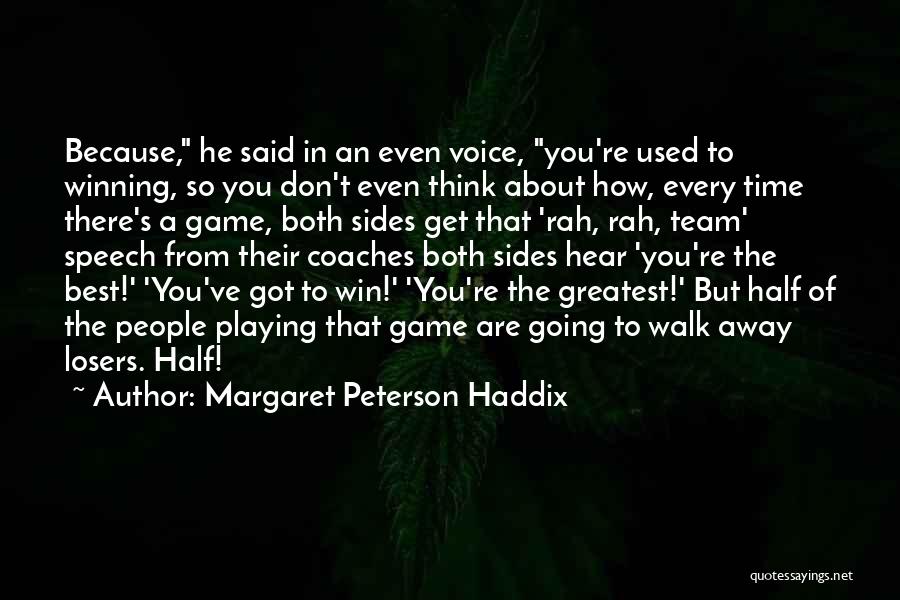 Best Coaches Quotes By Margaret Peterson Haddix