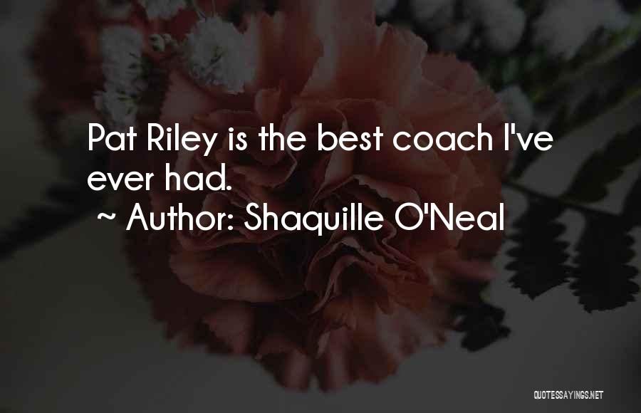 Best Coaches Quotes By Shaquille O'Neal