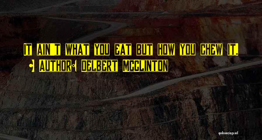 Best Coaching Motivational Quotes By Delbert McClinton