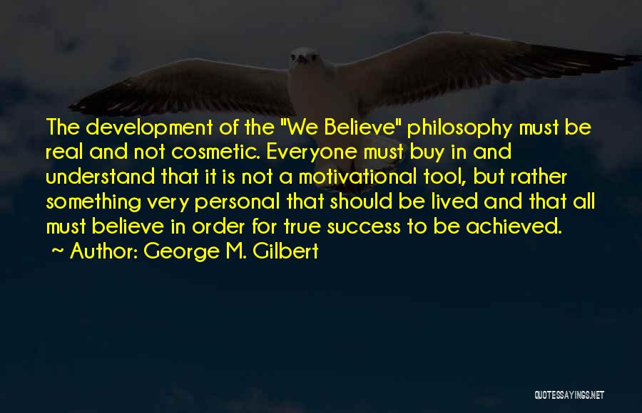 Best Coaching Motivational Quotes By George M. Gilbert