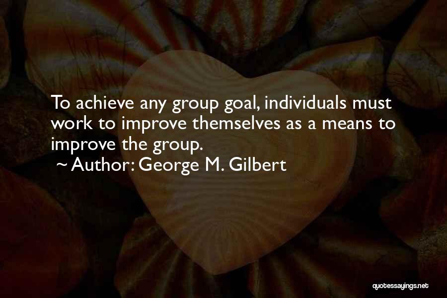 Best Coaching Motivational Quotes By George M. Gilbert