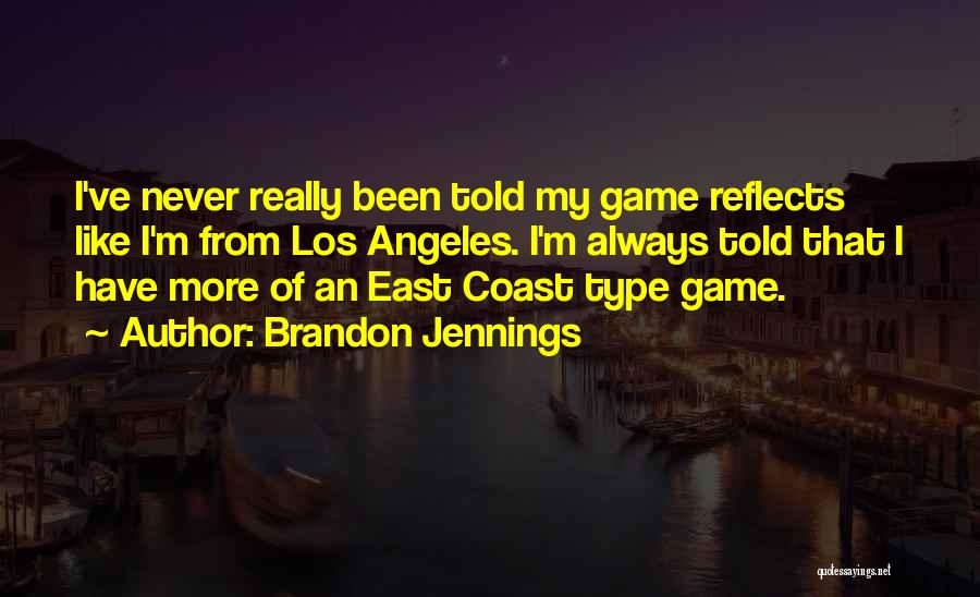 Best Coast Quotes By Brandon Jennings