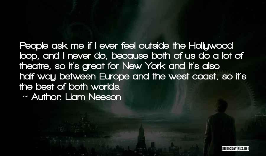 Best Coast Quotes By Liam Neeson