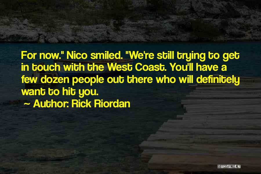 Best Coast Quotes By Rick Riordan