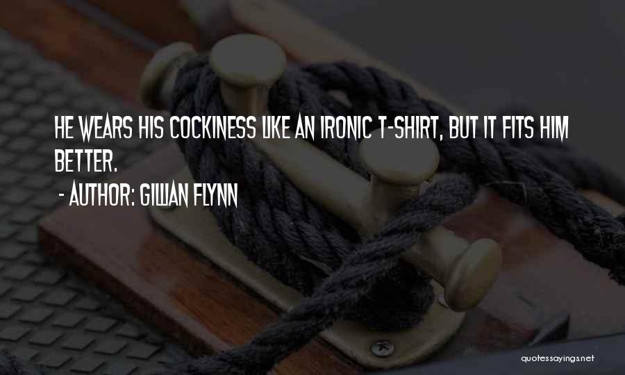 Best Cocky Funny Quotes By Gillian Flynn