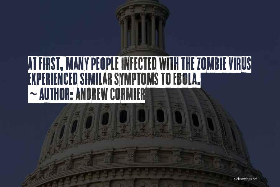 Best Cod Zombies Quotes By Andrew Cormier