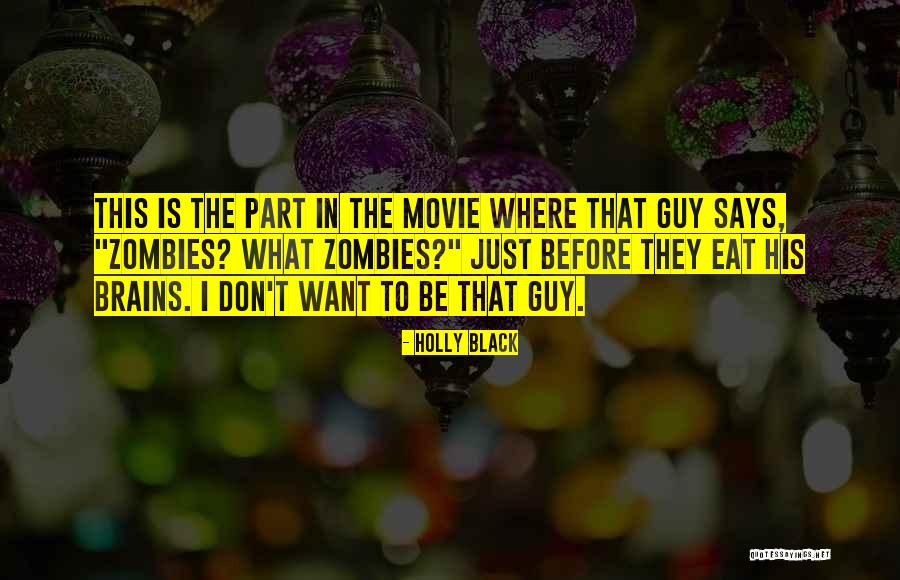 Best Cod Zombies Quotes By Holly Black Best Cod Zombies Quotes By Holly Black