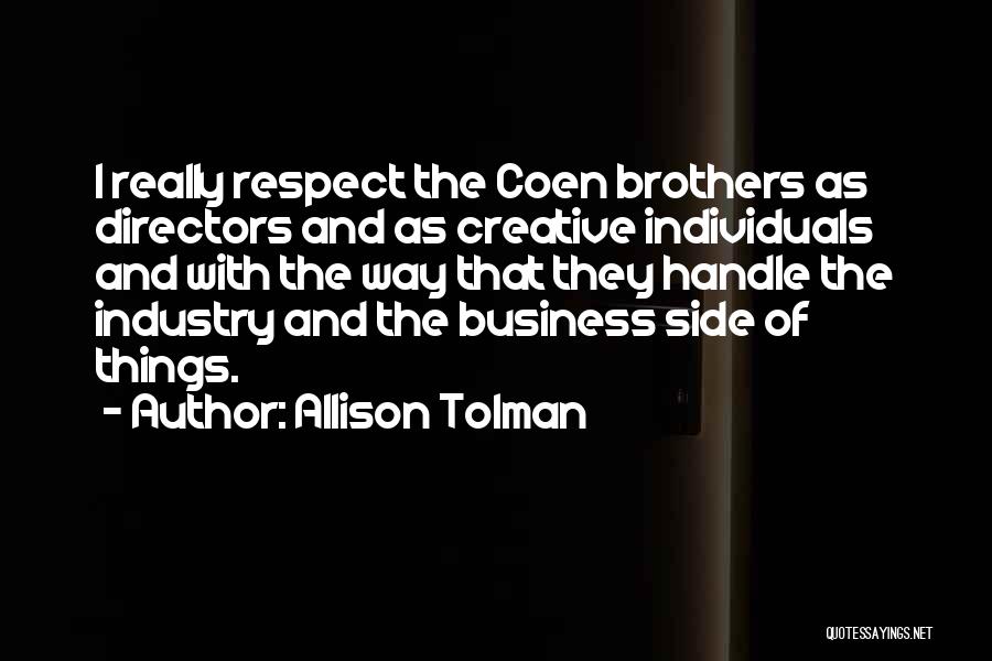 Best Coen Brothers Quotes By Allison Tolman