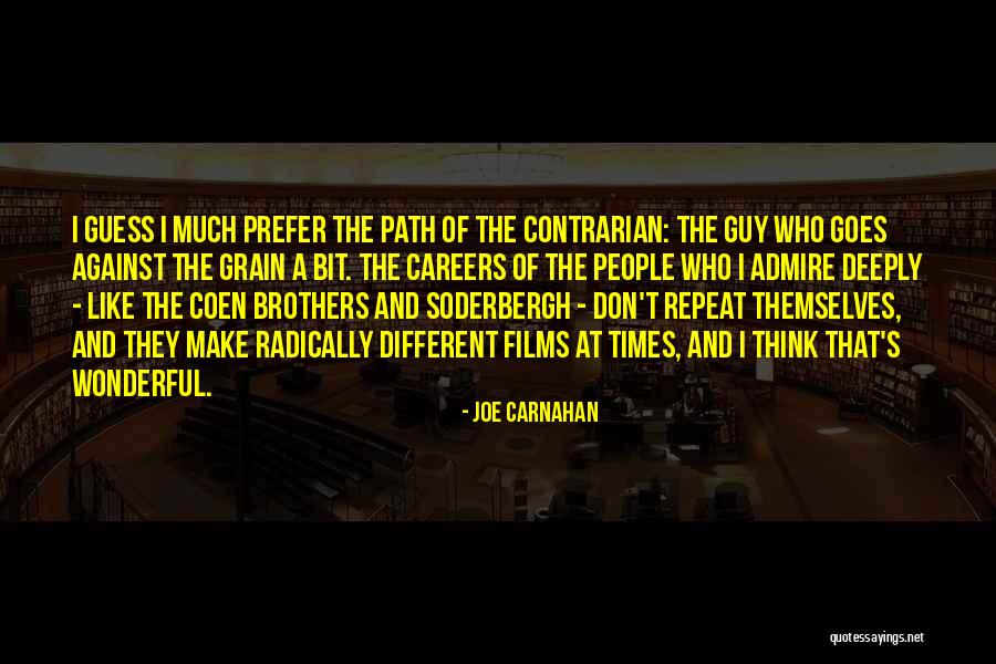 Best Coen Brothers Quotes By Joe Carnahan