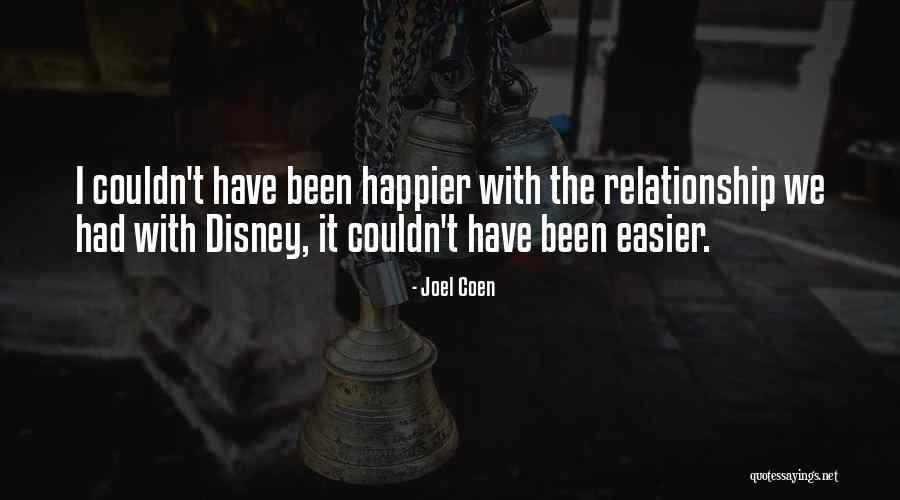 Best Coen Quotes By Joel Coen Best Coen Quotes By Joel Coen
