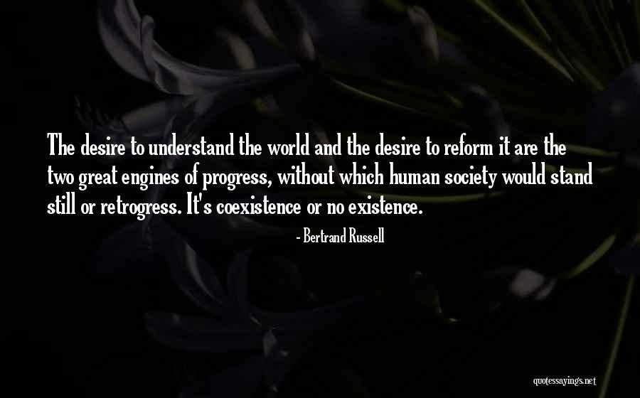 Best Coexistence Quotes By Bertrand Russell