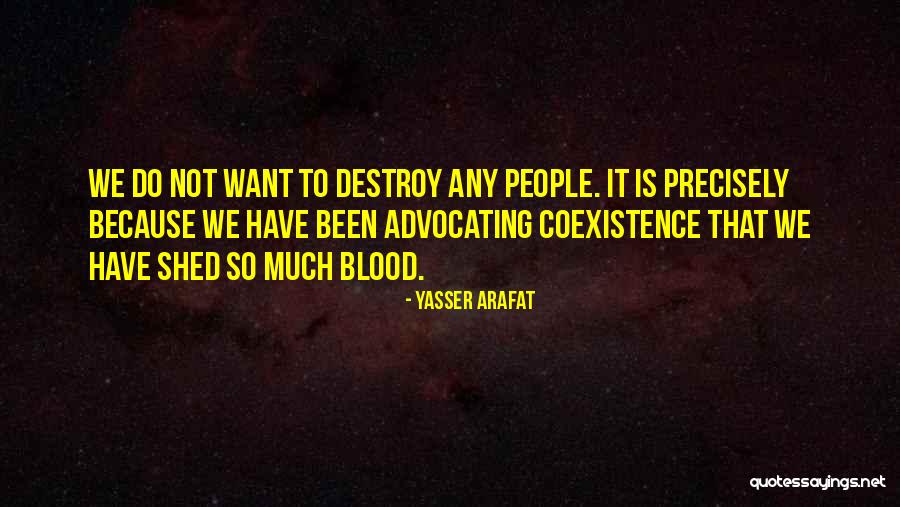 Best Coexistence Quotes By Yasser Arafat