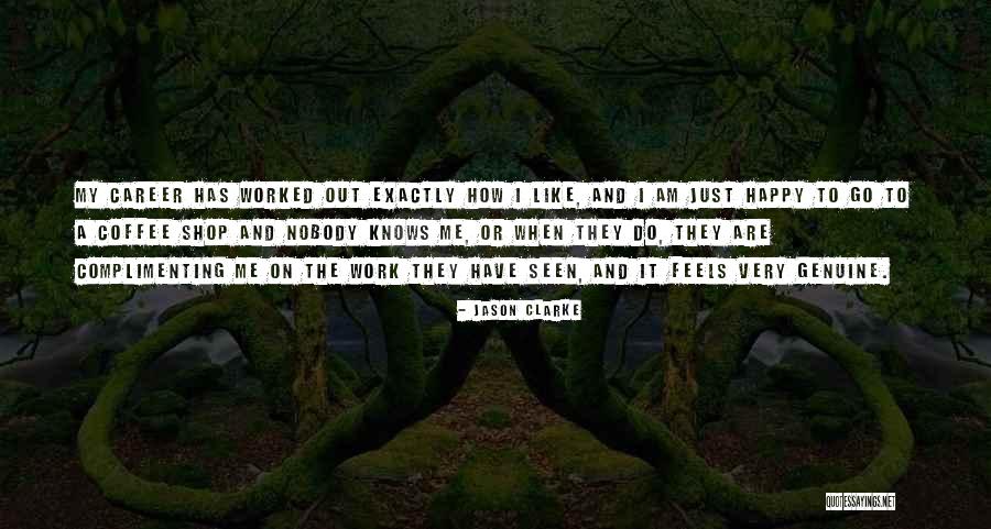 Best Coffee Shop Quotes By Jason Clarke Best Coffee Shop Quotes By Jason Clarke