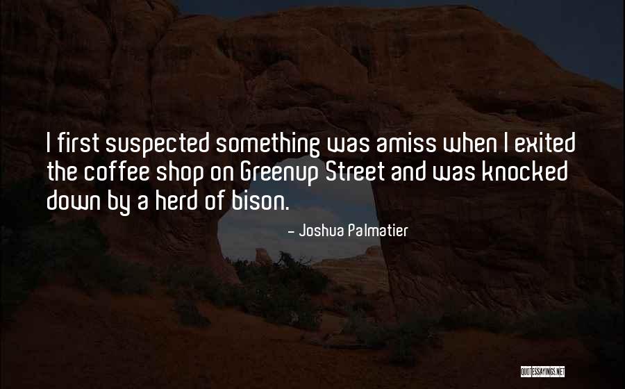 Best Coffee Shop Quotes By Joshua Palmatier Best Coffee Shop Quotes By Joshua Palmatier