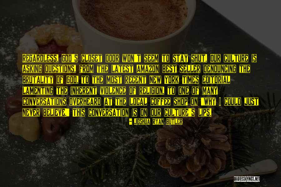 Best Coffee Shop Quotes By Joshua Ryan Butler Best Coffee Shop Quotes By Joshua Ryan Butler