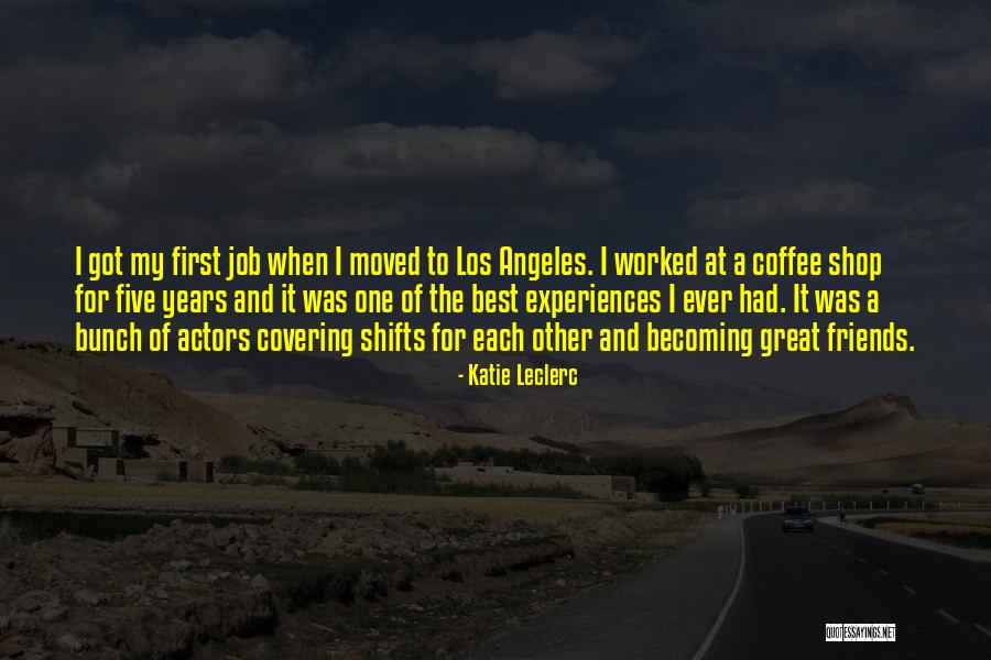 Best Coffee Shop Quotes By Katie Leclerc Best Coffee Shop Quotes By Katie Leclerc