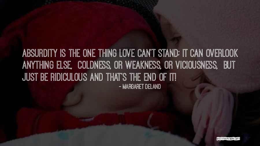 Best Coldness Quotes By Margaret Deland Best Coldness Quotes By Margaret Deland