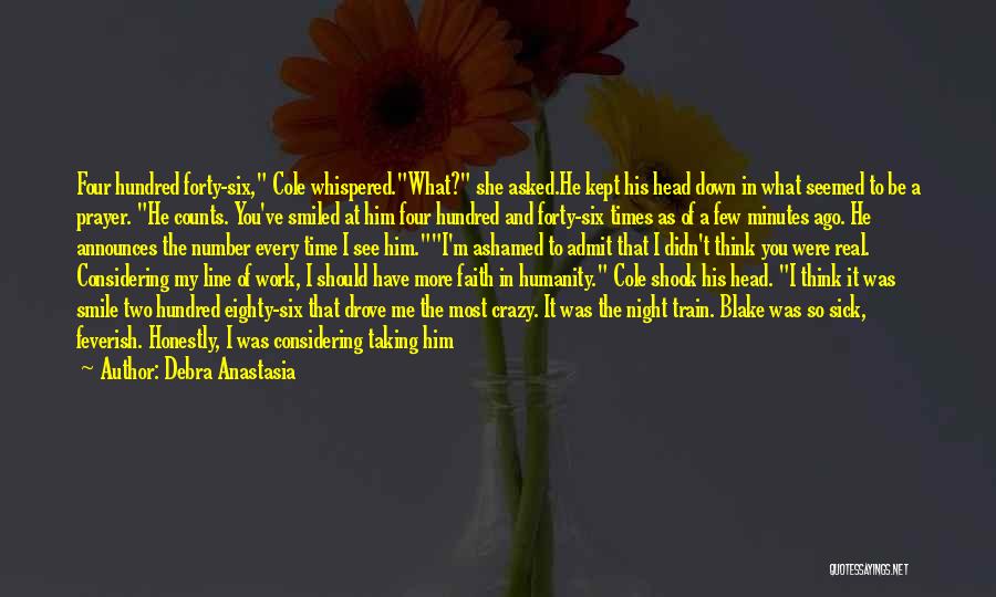 Best Cole Train Quotes By Debra Anastasia