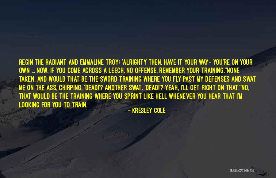 Best Cole Train Quotes By Kresley Cole