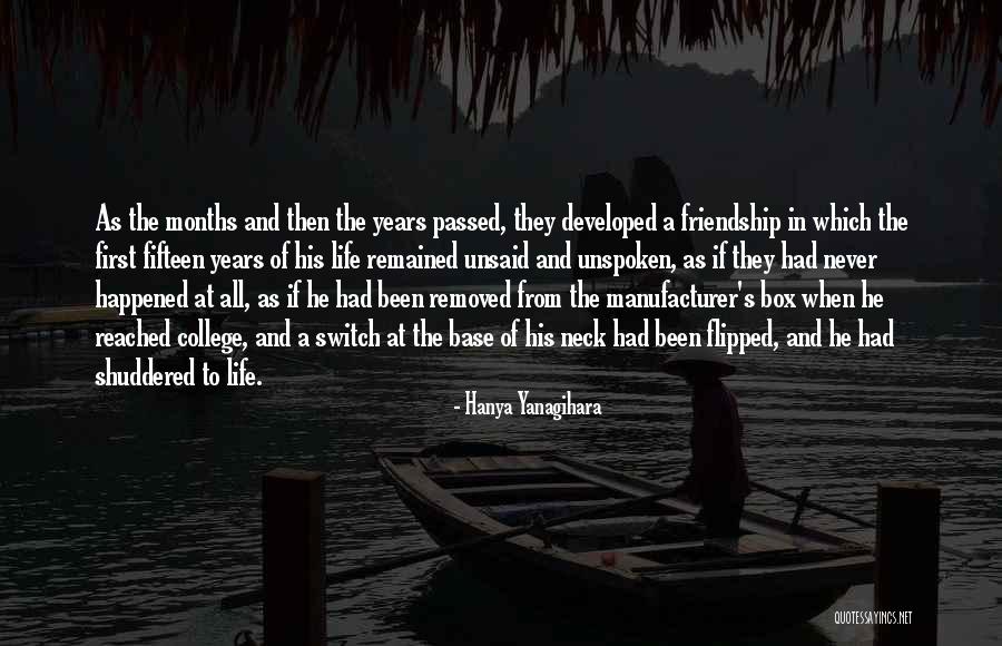 Best College Friendship Quotes By Hanya Yanagihara Best College Friendship Quotes By Hanya Yanagihara