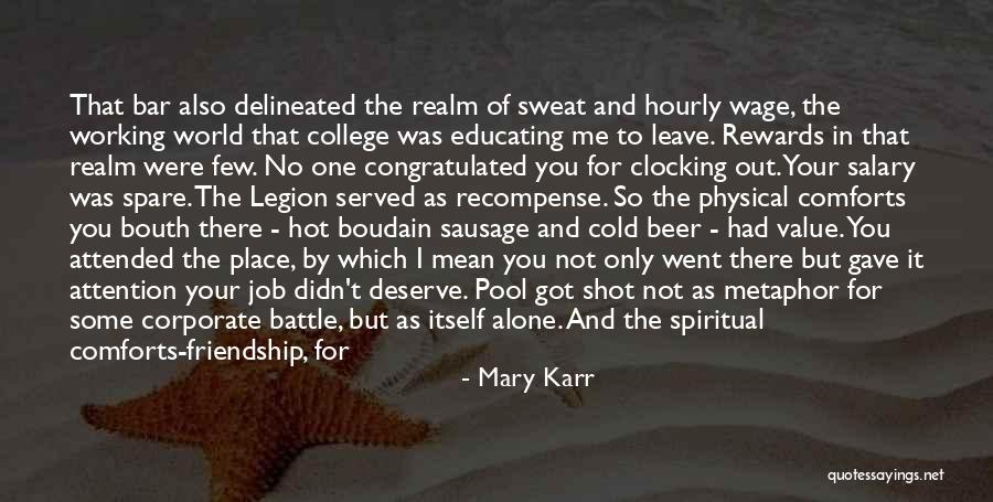 Best College Friendship Quotes By Mary Karr Best College Friendship Quotes By Mary Karr
