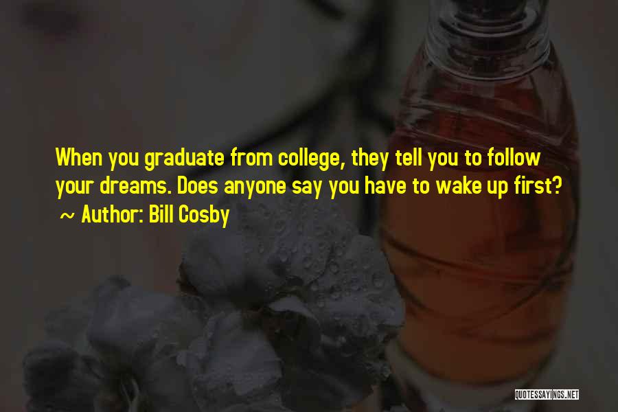 Best College Graduation Quotes By Bill Cosby