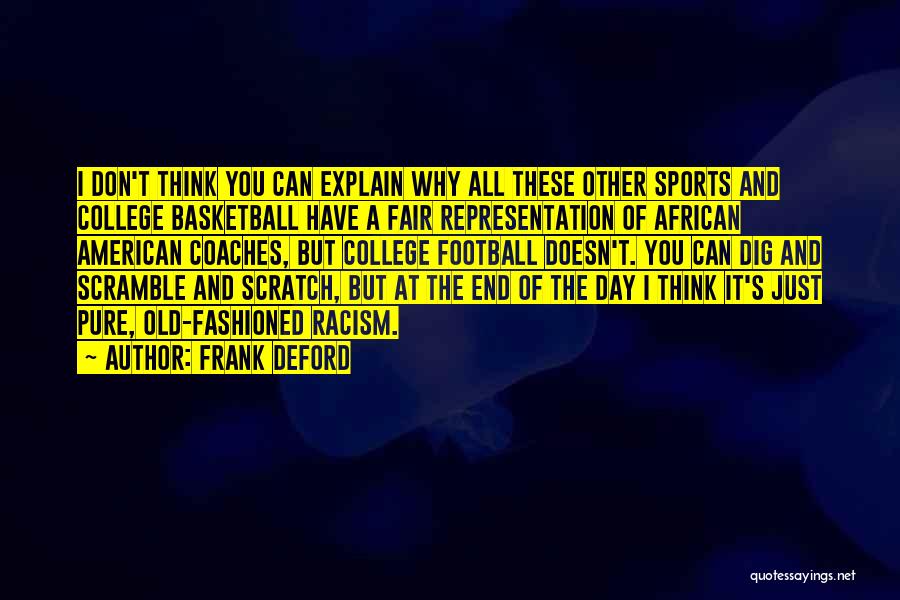 Best College Sports Quotes By Frank Deford