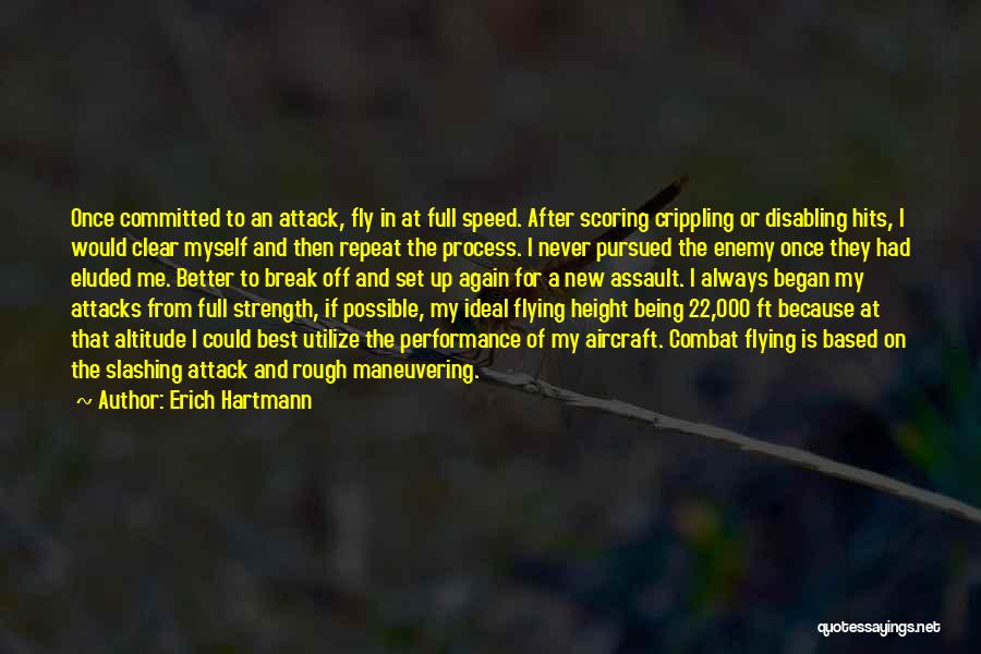 Best Combat Quotes By Erich Hartmann