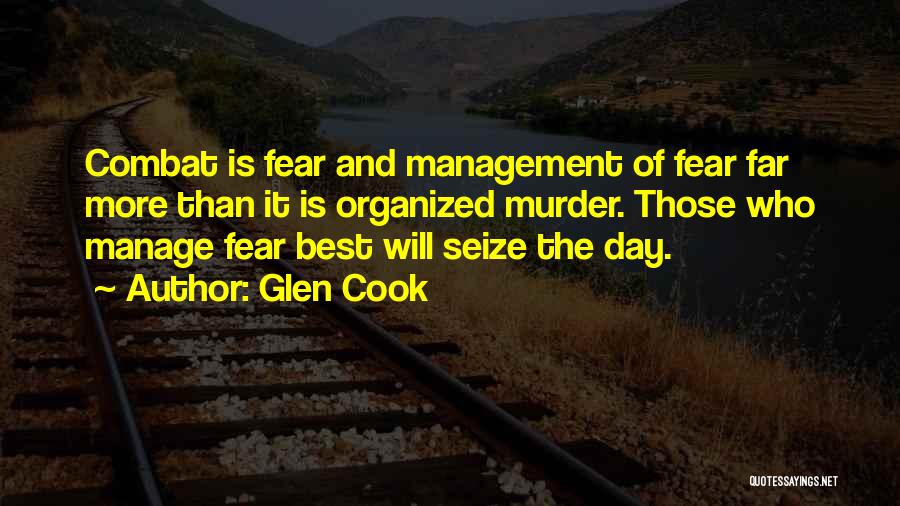 Best Combat Quotes By Glen Cook