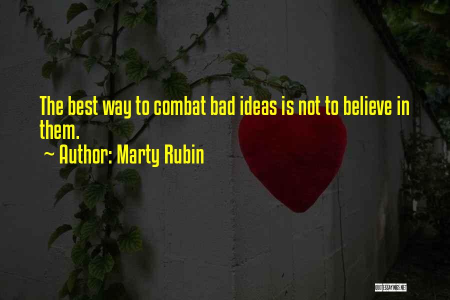 Best Combat Quotes By Marty Rubin