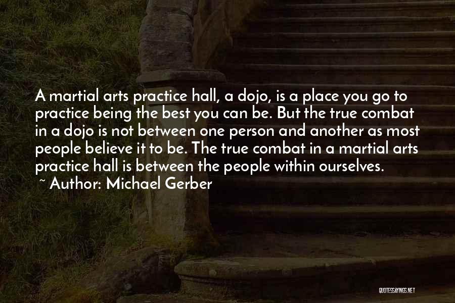 Best Combat Quotes By Michael Gerber