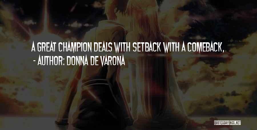 Best Comeback Ever Quotes By Donna De Varona