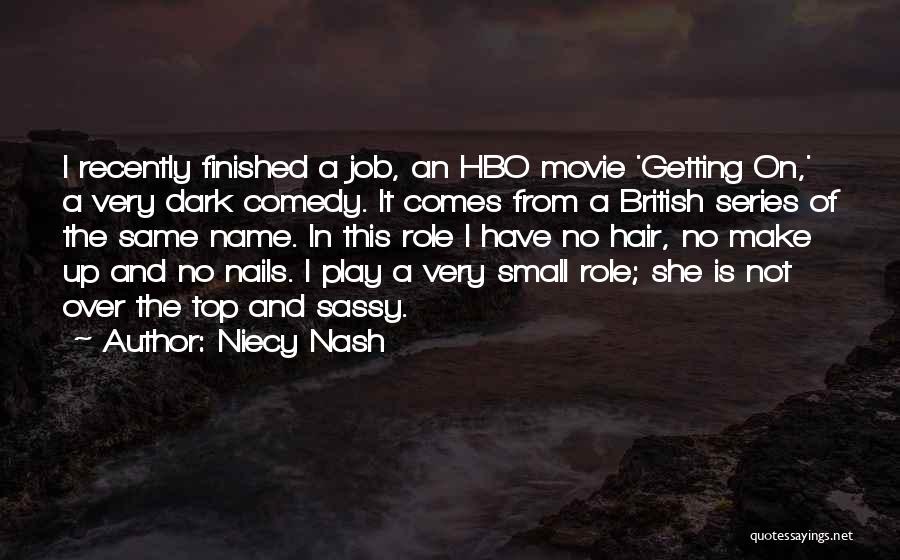Best Comedy Series Quotes By Niecy Nash