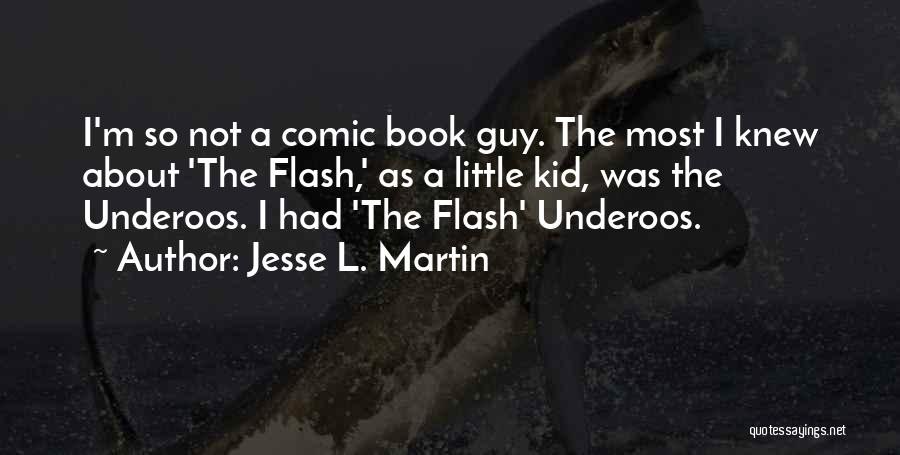 Best Comic Book Guy Quotes By Jesse L. Martin