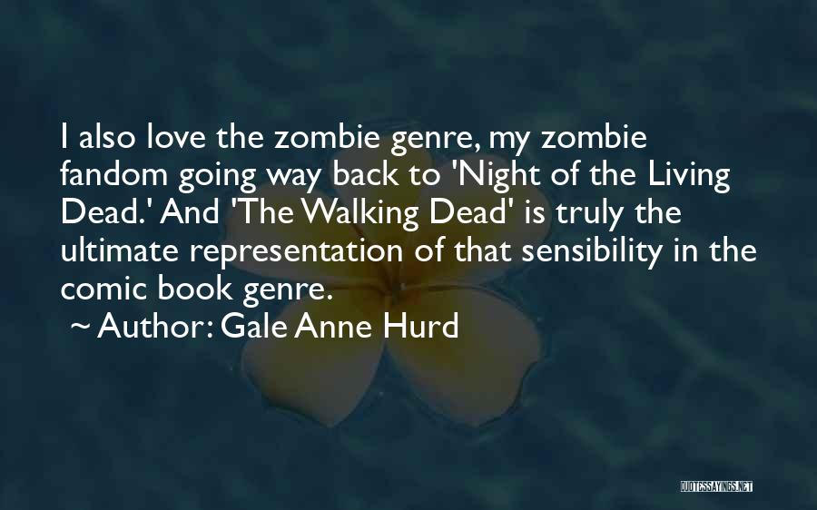 Best Comic Book Love Quotes By Gale Anne Hurd